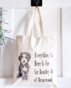 "Everything In Here Is For My Dog" Tote Bag