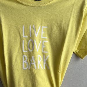 Live, Love, Bark Tee
