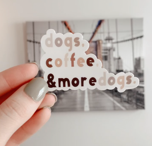 Dogs, Coffee & More Dogs Vinyl Waterproof Sticker